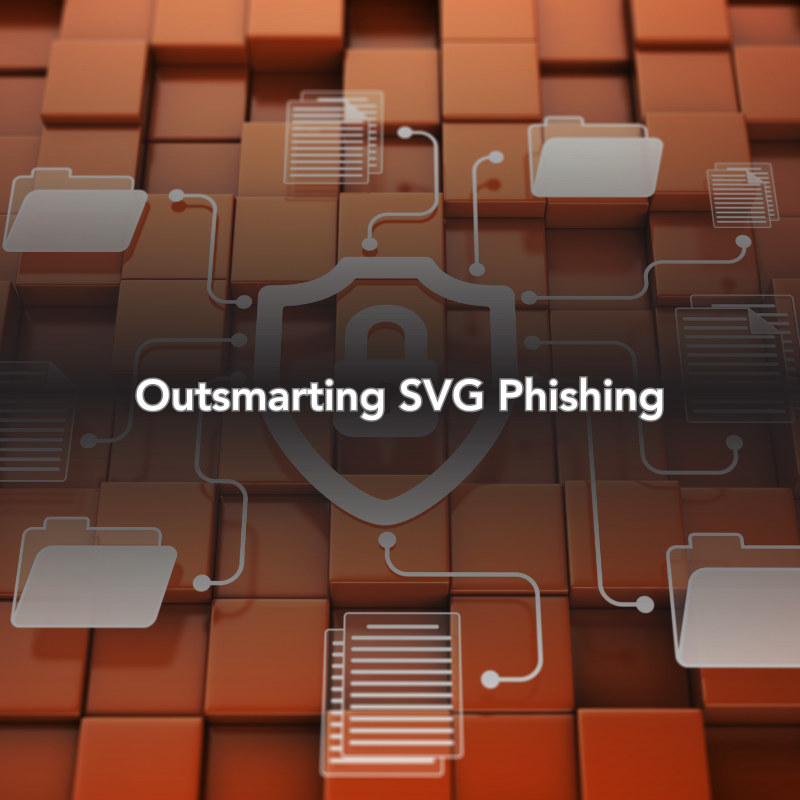 A shield and lock branch out to folders and documents. Outsmarting SVG Phishing.