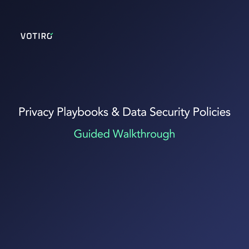 Privacy Playbooks & Data Security Policies Guided Walkthrough