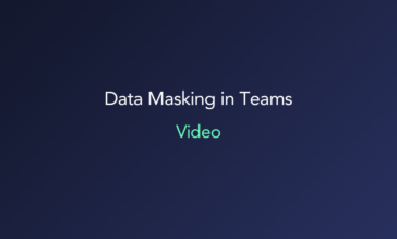 Data Masking in Microsoft Teams