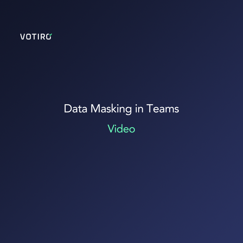 Data Masking in Teams Video