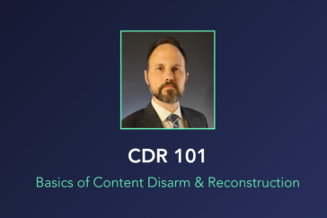 Content Disarm & Reconstruction 101