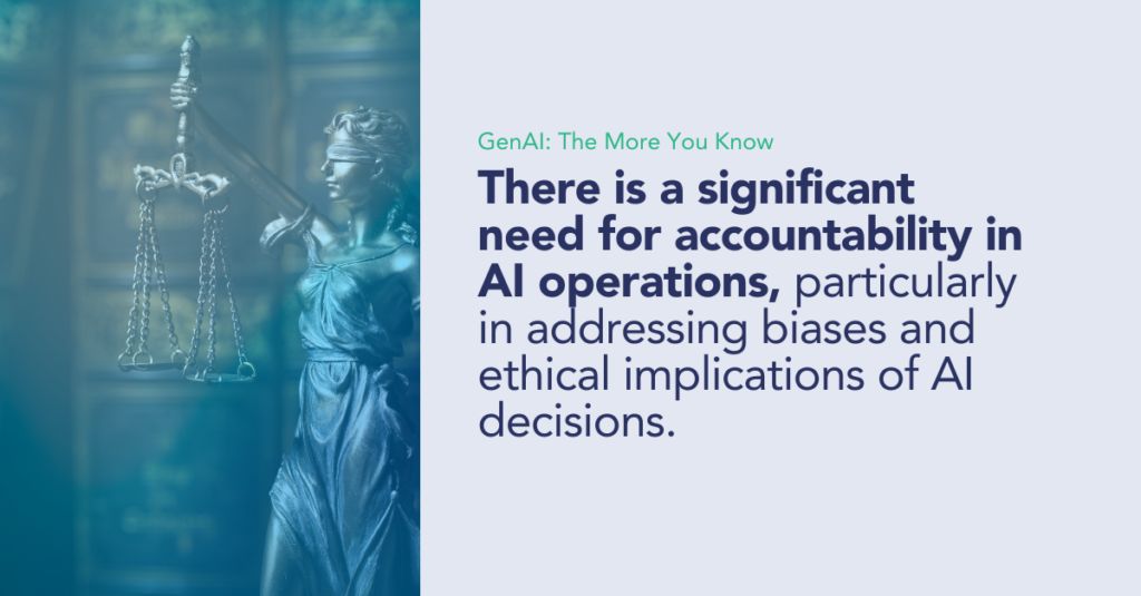 There is a significant need for accountability in AI operations, particularly in addressing biases and ethical implications of AI decisions.