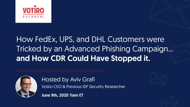 Advertisemement for Votiro's webinar on how content disarm and reconstruction technology could have stopped an advanced phishing campaign - Votiro