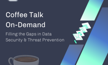 Plugging the Gaps in Threat Prevention & Data Security