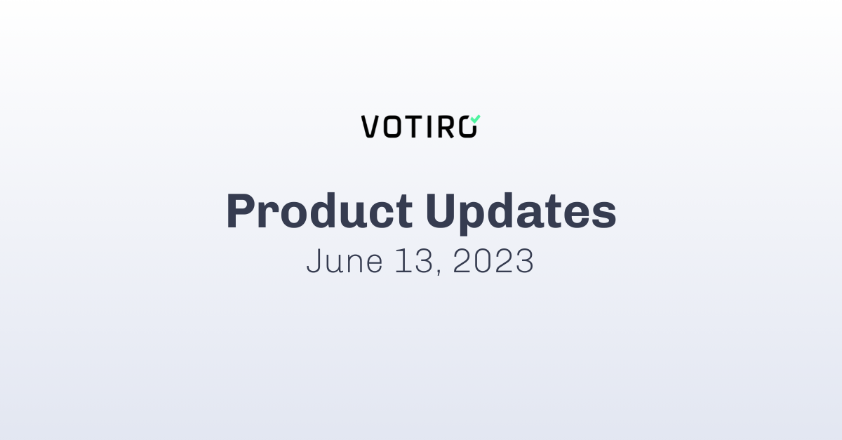 Product updates: june 13, 2023