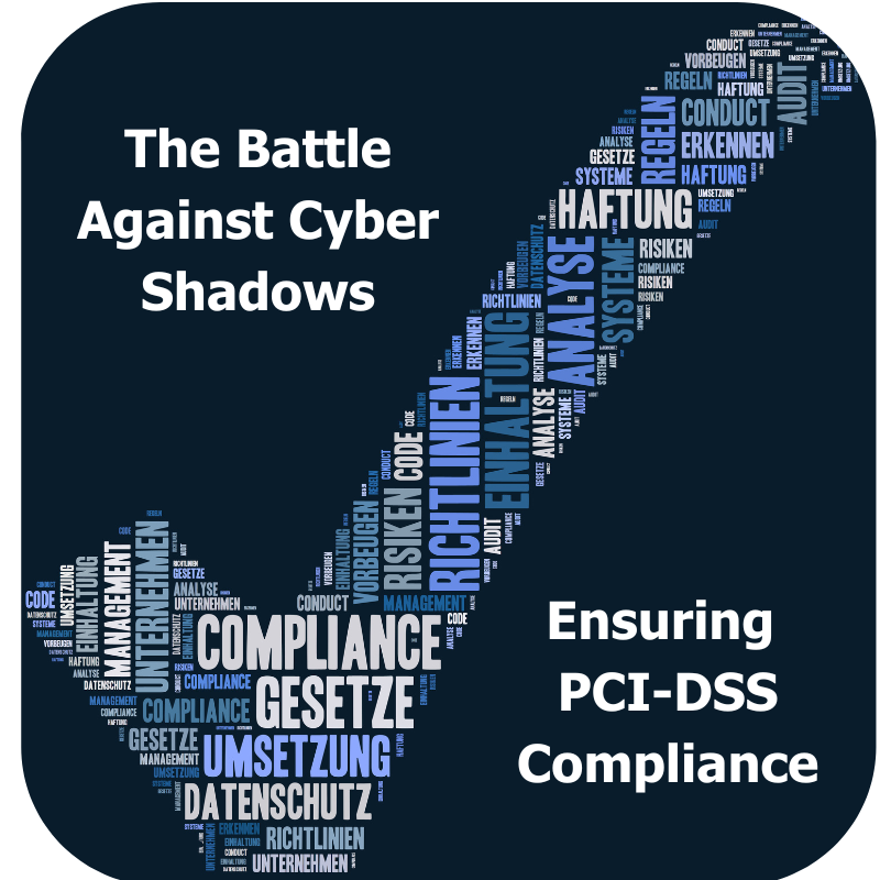 A checkmark with data and compliance words inside of it. The words "the battle against cyber shadows, ensuring pci-dss compliance" around it