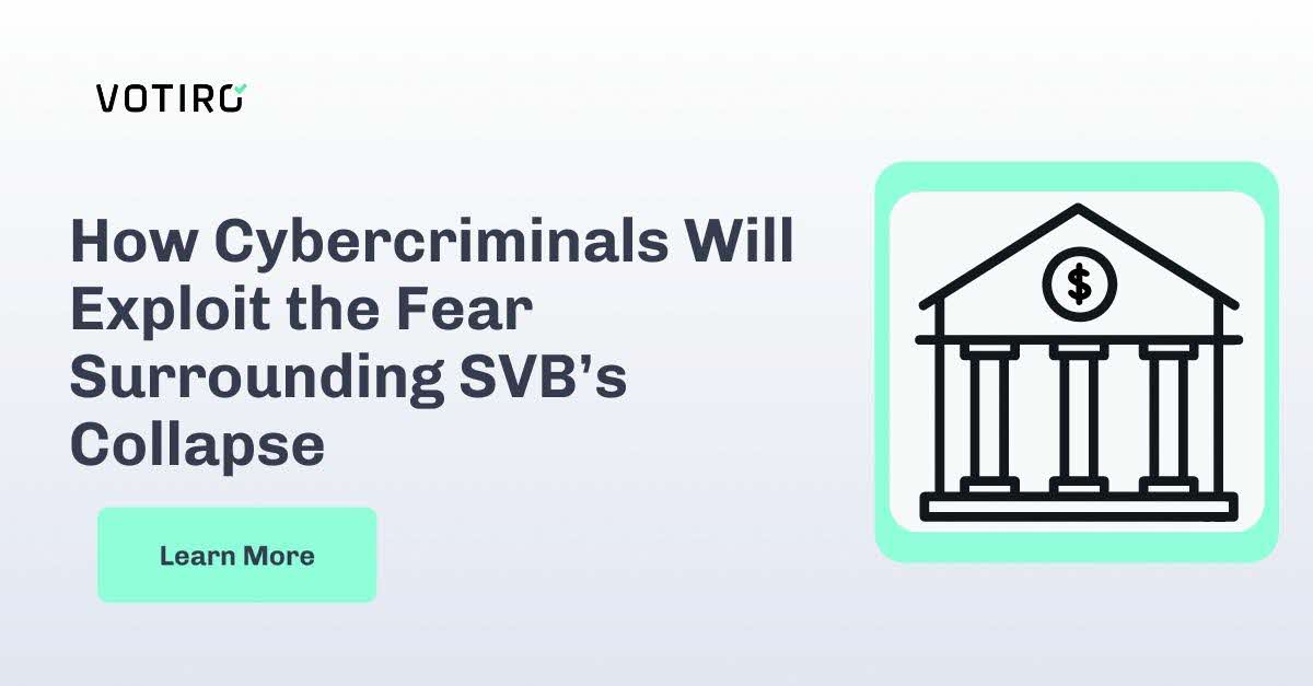 Icon of bank with pillars, next to the words "how cybercriminals will exploit the fear surrounding svb's collapse"