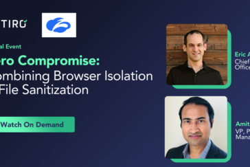 Zero Compromise: Combining Browser Isolation & CDR